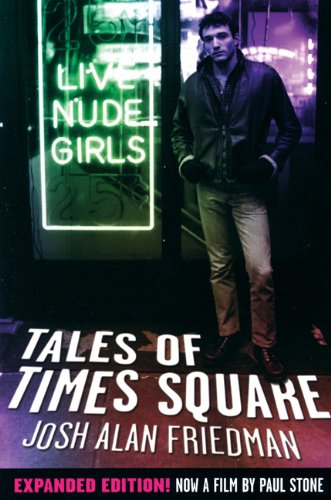 Tales Of Times Square Expanded Edition Revised Edition Josh Alan Friedman