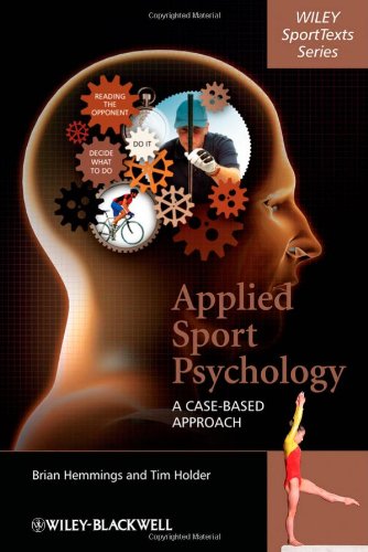 Applied Sport Psychology A Casebased Approach 1st Edition Brian Hemmings