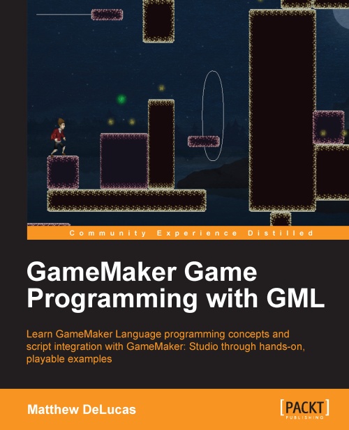 Gamemaker Game Programming With Gml 1st Edition Matthew Delucas
