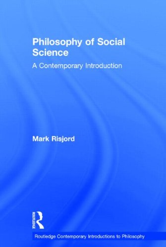 Philosophy Of Social Science A Contemporary Introduction Mark Risjord