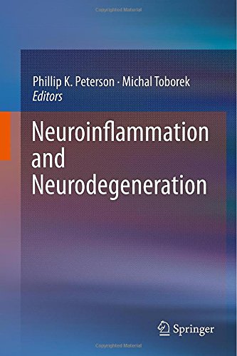 Neuroinflammation And Neurodegeneration 2014th Edition Phillip K Peterson