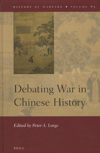 Debating War In Chinese History Peter A Lorge