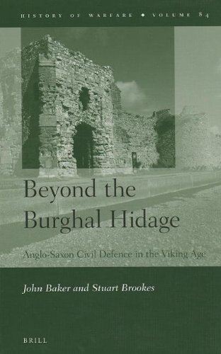 Beyond The Burghal Hidage Anglosaxon Civil Defence In The Viking Age John Baker