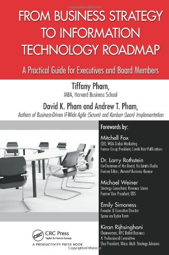 From Business Strategy To Information Technology Roadmap A Practical Guide For Executives And Board Members 1st Edition Tiffany Pham