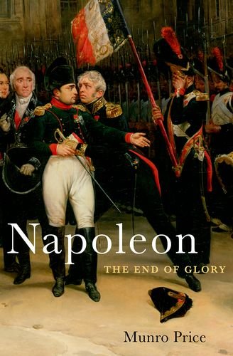 Napoleon The End Of Glory Munro Price