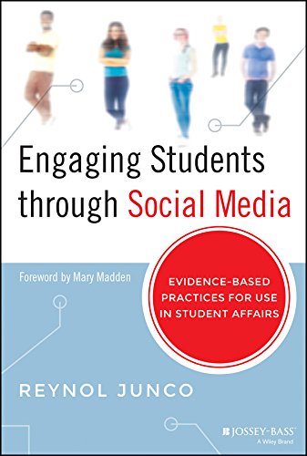 Engaging Students Through Social Media Evidencebased Practices For Use In Student Affairs 1st Edition Reynol Junco