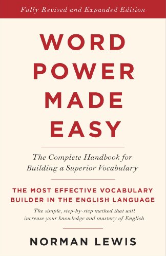 Word Power Made Easy The Complete Handbook For Building A Superior Vocabulary Kindle Norman Lewis