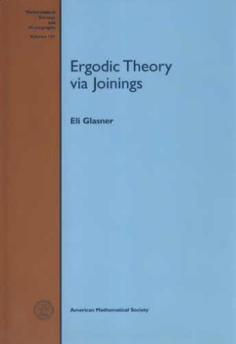 Ergodic Theory Via Joinings Eli Glasner