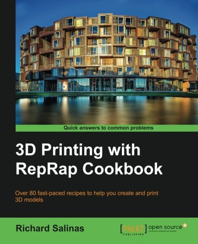 3d Printing With Reprap Cookbook Richard Salinas