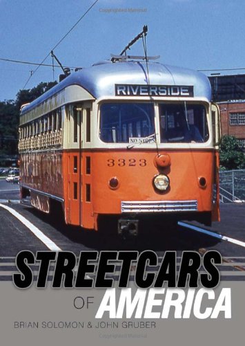 Streetcars Of America Brian Solomon John Gruber