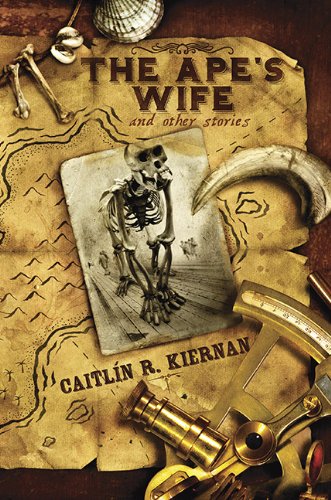 The Apes Wife And Other Stories Deluxe Hardcover Caitlin R Kiernan