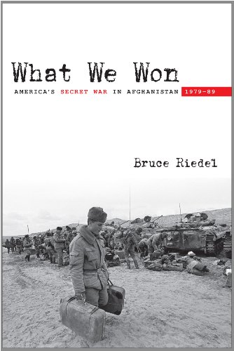 What We Won Americas Secret War In Afghanistan 197989 Bruce Riedel