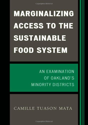 Marginalizing Access To The Sustainable Food System An Examination Of Oaklands Minority Districts Camille Tuason Mata