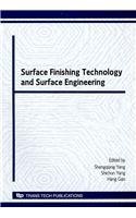 Surface Finishing Technology And Surface Engineering Shengqiang Yang