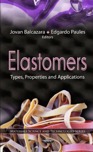 Elastomers Types Properties And Applications Jovan Balcazara