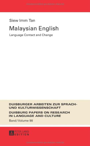 Malaysian English Language Contact And Change Siew Imm Tan
