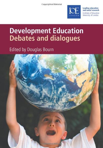 Development Education Debates And Dialogue Douglas Bourn