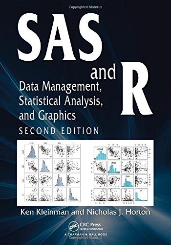 Sas And R Data Management Statistical Analysis And Graphics Second Edition 2nd Edition Ken Kleinman