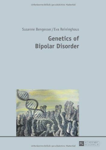 Genetics Of Bipolar Disorder Susanne Bengesser Eva Reininghaus