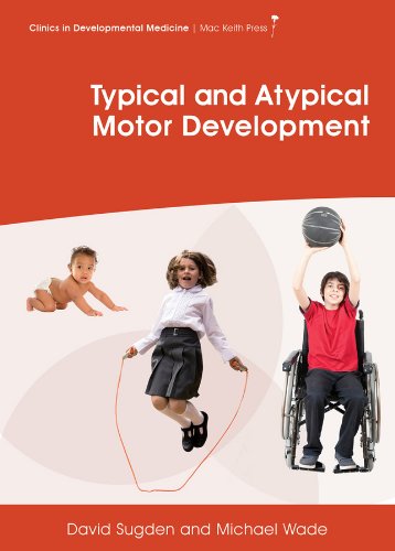 Typical And Atypical Motor Development 1st Edition David Sugden