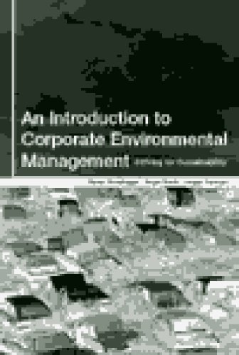 An Introduction To Corporate Environmental Management Striving For Sustainability Stefan Schaltegger