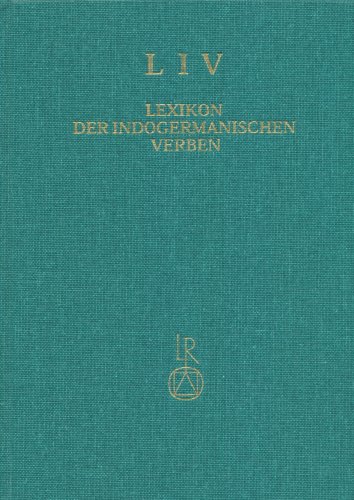 Lexikon Der Indogermanischen Verben Die Wurzeln Und Ihre Primrstammbildungen 2nd Edition Helmut Rix