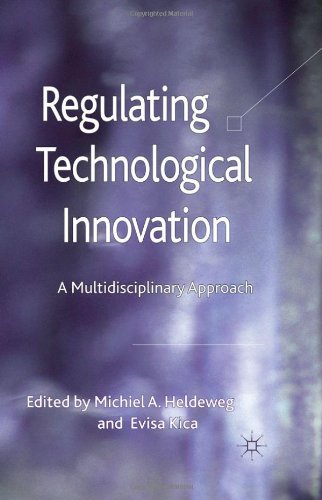 Regulating Technological Innovation A Multidisciplinary Approach Michiel A Heldeweg