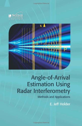 Angleofarrival Estimation Using Radar Interferometry Methods And Applications E Jeff Holder