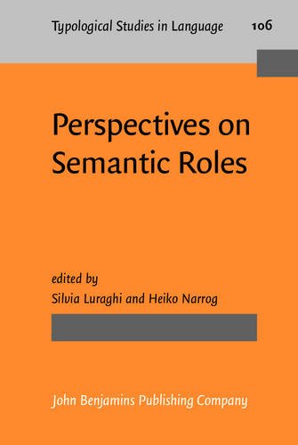 Perspectives On Semantic Roles Silvia Luraghi Heiko Narrog