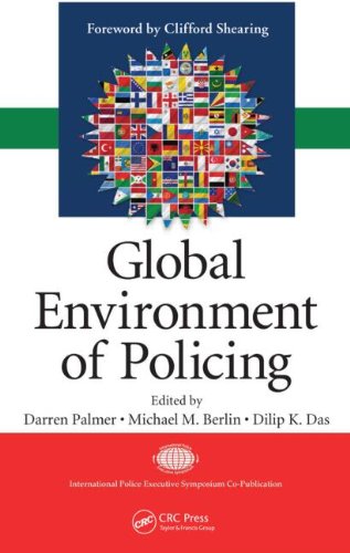 Global Environment Of Policing 1st Edition Darren Palmer Michael M Berlin