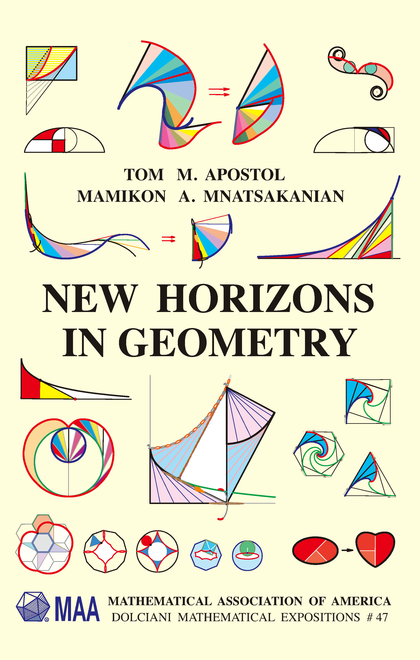 New Horizons In Geometry 1st Edition Tom M Apostol Mamikon A Mnatsakanian