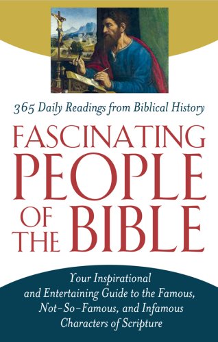 Fascinating People Of The Bible 1st Edition Christopher D Hudson