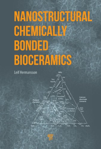 Nanostructural Bioceramics Advances In Chemically Bonded Ceramics 1st Edition Leif Hermansson