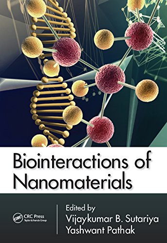 Biointeractions Of Nanomaterials 1st Edition Vijaykumar B Sutariya