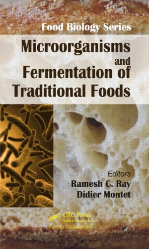 Microorganisms And Fermentation Of Traditional Foods 1st Edition Ramesh C Ray