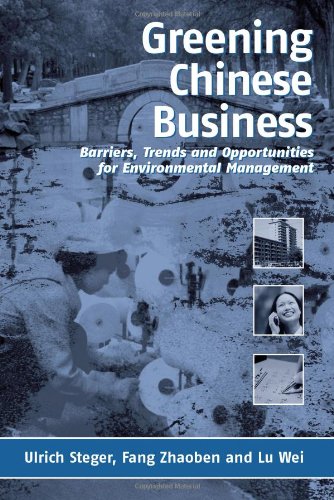Greening Chinese Business Barriers Trends And Opportunities For Environmental Management Ulrich Steger