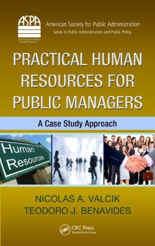 Practical Human Resources For Public Managers A Case Study Approach 1st Edition Nicolas A Valcik