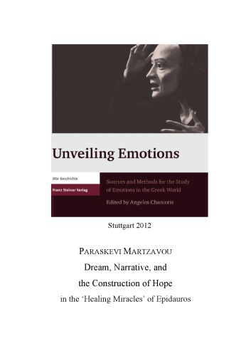 Dream Narrative And The Construction Of Hope In Healing Miracles Of Epidauros Paraskevi Martzavou