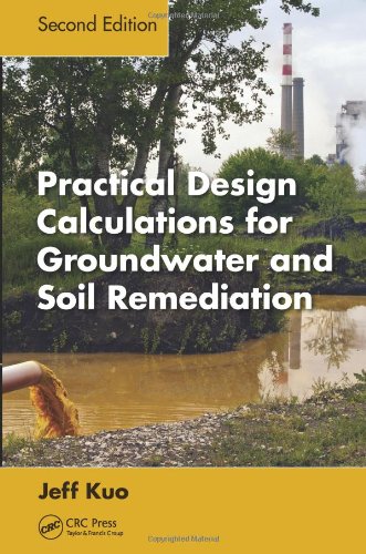 Practical Design Calculations For Groundwater And Soil Remediation Second Edition 2nd Edition Jeff Kuo