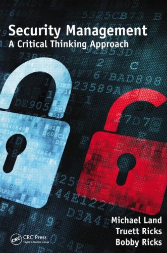 Security Management A Critical Thinking Approach 1st Edition Michael Land