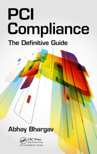 Pci Compliance The Definitive Guide 1st Edition Abhay Bhargav