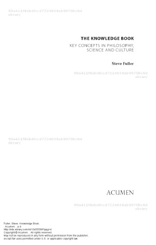 The Knowledge Book Key Concepts In Philosophy Science And Culture Steve Fuller