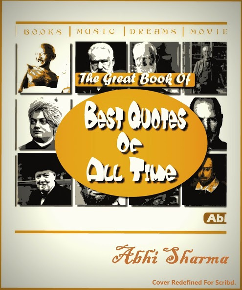 The Great Book Of Best Quotes Of All Time 1st Edition Abhi Sharma