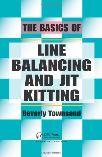The Basics Of Line Balancing And Jit Kitting Beverly Townsend