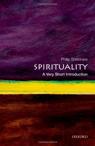 Spirituality A Very Short Introduction Philip Sheldrake