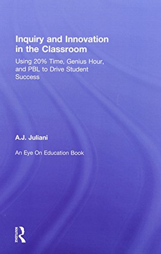 Inquiry And Innovation In The Classroom Using 20 Time Genius Hour And Pbl To Drive Student Success Aj Juliani