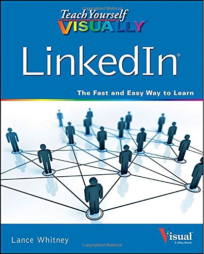 Teach Yourself Visually Linkedin 1st Edition Lance Whitney