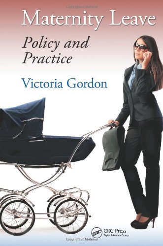 Maternity Leave Policy And Practice 1st Edition Victoria Gordon