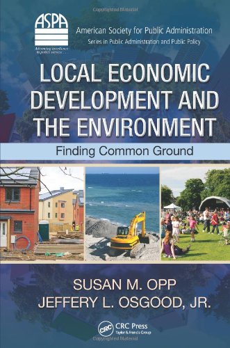 Local Economic Development And The Environment Finding Common Ground Susan M Opp