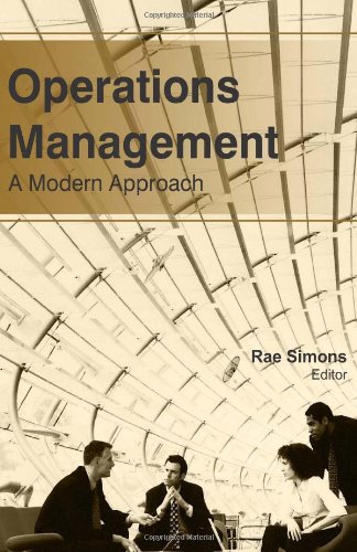 Operations Management A Modern Approach 1st Edition Rae Simons